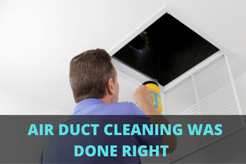 Air Duct Cleaning Was Done Correctly